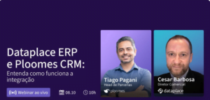 Webinar: Dataplace ERP + Ploomes CRM